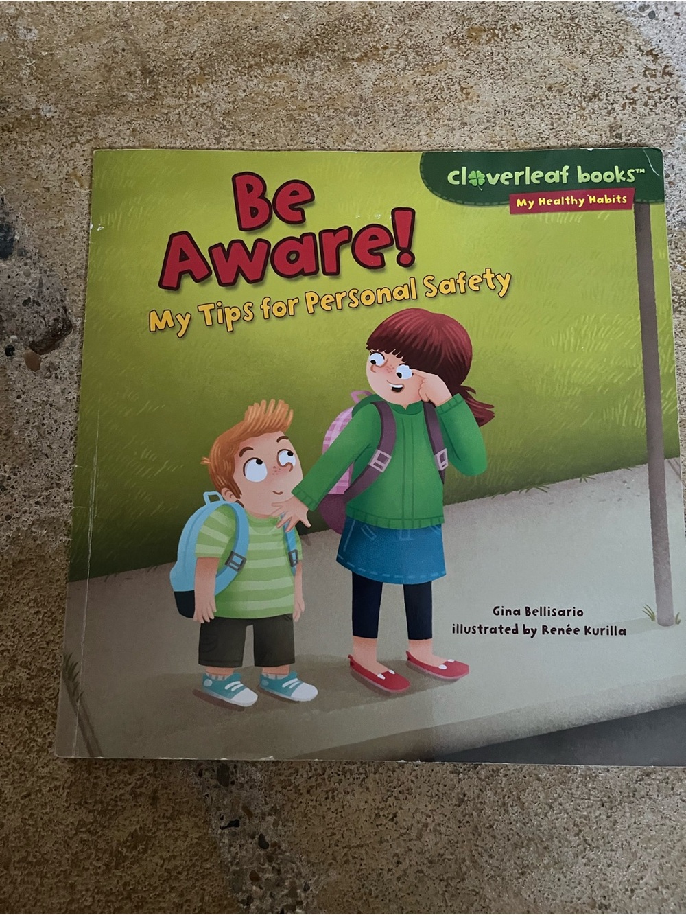 Be Aware! My Tips for Personal Safety - Green Cover Kids Book